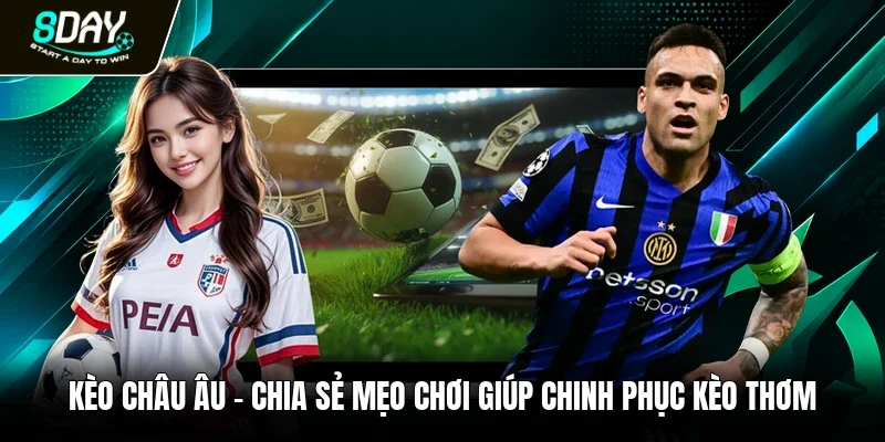 Kèo châu Âu